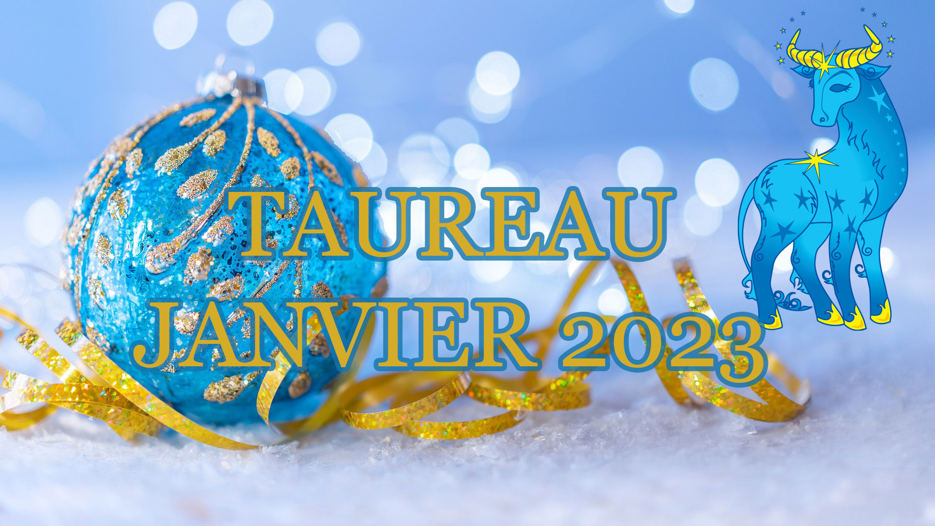 taureau janvier 2023